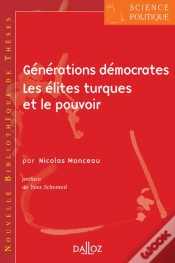 Capa do artigo Générations Démocrates. Les Élites Turques Et Le Pouvoir - Volume 7