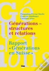 Générations ; Structures Et Relations ; Rapport Générations En Suisse