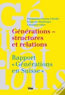 Capa do artigo Générations ; Structures Et Relations ; Rapport Générations En Suisse