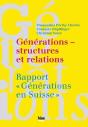 Générations ; Structures Et Relations ; Rapport Générations En Suisse - Preview
