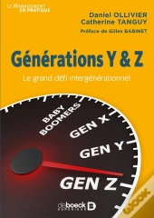 Générations Y & Z ; Le Grand Défi Intergénérationel