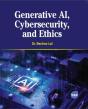 Generative Ai, Cybersecurity, And Ethics - Preview