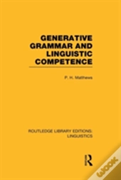 Generative Grammar And Linguistic Competence