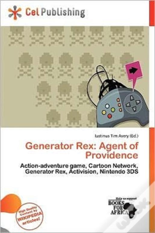 Generator Rex: Agent Of Providence