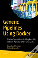 Generic Pipelines Using Docker