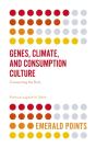 Genes, Climate, And Consumption Culture - Preview