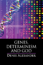 Genes, Determinism And God - Preview