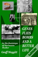 Genes, Flies, Bombs And A Better Life