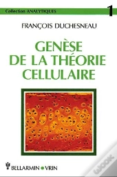 Genèse De La Théorie Cellulaire