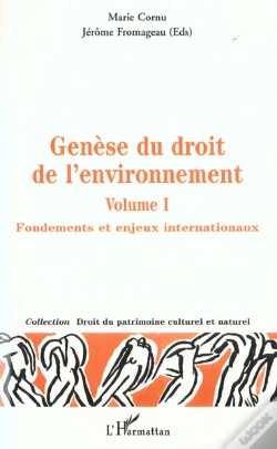 Capa do artigo Génèse Du Droit De L'Environnement : Fondements Et Enjeux Internationaux - Volume 1