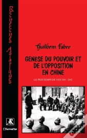 Genèse Du Pouvoir Et De L'Opposition En Chine