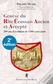 Capa do artigo Genèse Du Rite Écossais Ancien Et Accepté : 2e Édition Corrigée Et Enrichie