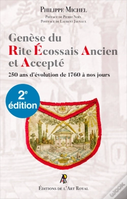 Capa do artigo Genèse Du Rite Écossais Ancien Et Accepté : 2e Édition Corrigée Et Enrichie
