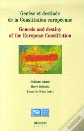 Genèse Et Destinée De La Constitution Européenne