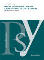 Genèse Et Organisation Des Formes Verbales Chez L'Enfant - Preview