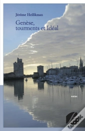 Genese, Tourments Et Ideal