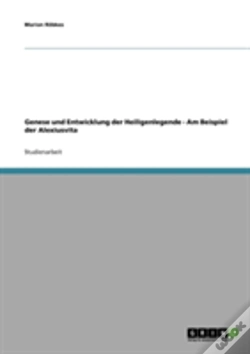 Capa do artigo Genese Und Entwicklung Der Heiligenlegende - Am Beispiel Der Alexiusvita