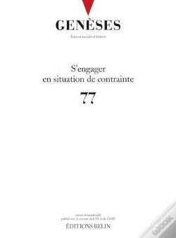 Capa do artigo Geneses N 77 - <Span>S'Engager En Situation De Contrainte</Span>