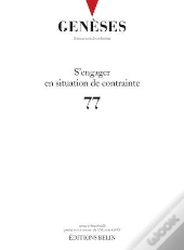 Geneses N 77 - <Span>S'Engager En Situation De Contrainte</Span>