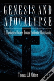 Capa do artigo Genesis And Apocalypse: A Theological Voyage Toward Authentic Christianity
