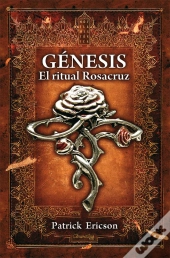 Genesis. El Ritual Rosacruz  