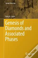 Genesis Of Diamonds And Associated Phases