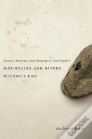 Genesis, Structure, And Meaning In Gary Snyder'S Mountains And Rivers Without End