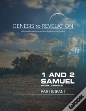 Genesis To Revelation: 1 And 2 Samuel Participant Book (Larg