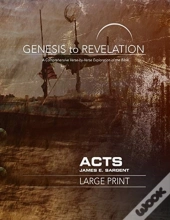 Genesis To Revelation: Acts Participant Book (Large Print)