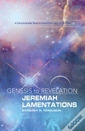 Genesis To Revelation: Jeremiah, Lamentations Participant Book