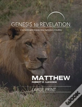 Genesis To Revelation: Matthew Participant Book (Large Print