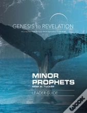 Genesis To Revelation Minor Prophets Leader Guide