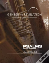Genesis To Revelation: Psalms Leader Guide