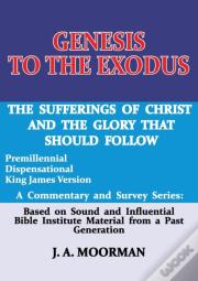 Genesis To The Exodus