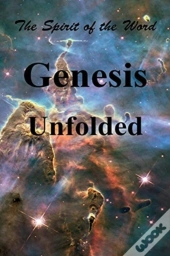 Genesis Unfolded
