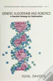 Capa do artigo Genetic Algorithms And Robotics: A Heuristic Strategy For Optimization