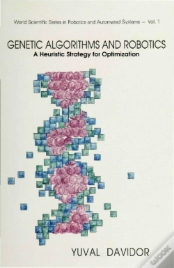 Capa do artigo Genetic Algorithms And Robotics: A Heuristic Strategy For Optimization