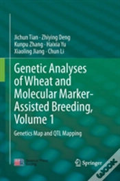 Capa do artigo Genetic Analyses Of Wheat And Molecular Marker-Assisted Breeding, Volume 1