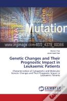 Genetic Changes And Their Prognostic Impact In Leukaemic Patients