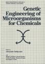 Genetic Engineering Of Microorganisms For Chemicals - Preview