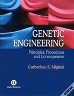 Capa do artigo Genetic Engineering: Principles, Procedures And Consequences