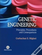 Capa do artigo Genetic Engineering: Principles, Procedures And Consequences