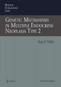 Genetic Mechanisms In Multiple Endocrine Neoplasia Type 2 - Preview