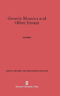 Genetic Mosaics And Other Essays - Preview
