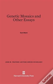 Genetic Mosaics And Other Essays