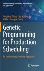 Genetic Programming For Production Scheduling - Preview