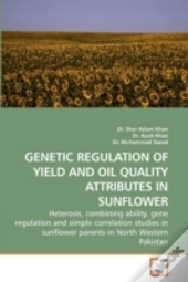 Genetic Regulation Of Yield And Oil