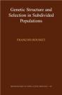 Genetic Structure And Selection In Subdivided Populations - Preview