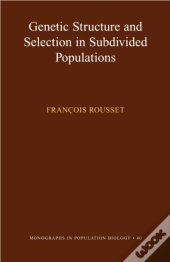 Genetic Structure And Selection In Subdivided Populations