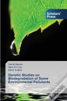 Genetic Studies On Biodegradation Of Some Environmental Pollutants